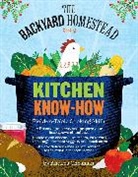 Andrea Chesman, Chesman Andrea - Backyard Homestead Book of Kitchen Know-How