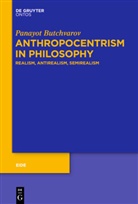 Panayot Butchvarov - Anthropocentrism in Philosophy