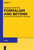 Godehar Link, Godehard Link - Formalism and Beyond