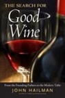 Estate Of John Hailman, John Hailman - The Search for Good Wine