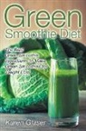 Karen Glaser - Green Smoothie Diet