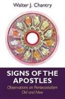 Walter J. Chantry - Signs of the Apostles: Observations on Pentacostalism Old and New