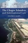 Stephen Allen, Steve Allen - The Chagos Islanders and International Law