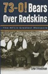 Lew Freedman - 73-0! Bears Over Redskins: The NFL's Greatest Massacre