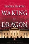Pamela Martin - Waking the Dragon