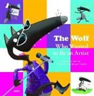 Orianne Lallemand, Lallemand Oriane, Lallemand Orianne, Lallemand/thuil, Thuilier Ã‰lÃ©onore, Thuilier Éléonore... - The wolf who wanted to be an artist