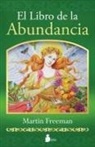 Martin Freeman - El Libro de la Abundancia = The Book of Abundance