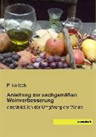 Kulisch, P Kulisch, P. Kulisch - Anleitung zur sachgemäßen Weinverbesserung