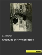 G Pizzighelli, G. Pizzighelli - Anleitung zur Photographie