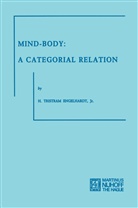 H Tristram Engelhardt, H. Tr. Engelhardt, H. Tristram Engelhardt - Mind-Body