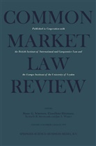 Claus Dieter Ehlermann, Claus-Diete Ehlermann, Claus-Dieter Ehlermann, Kenneth R Simmonds et al, Henry G. Schermers, Kenneth R Simmonds... - Common Market Law Review