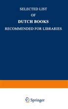 Kenneth A Loparo, Kenneth A. Loparo, Martinus Nijhoff Publishers - Selected List of Dutch Books Recommended for Libraries