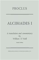 Proclus Diadochus - Proclus: Alcibiades I