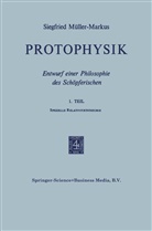 Markus Muller, Markus Müller - Protophysik