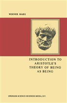 August Marx - Introduction to Aristotle's Theory of Being as Being