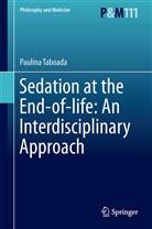 Paulina Taboada, Paulin Taboada, Paulina Taboada - Sedation at the End-of-life: An Interdisciplinary Approach