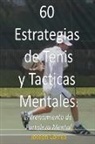 Joseph Correa - 60 Estrategias de Tenis y Tacticas Mentales