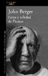 John Berger, John . . . [et al. ] Berger - FAMA Y SOLEDAD DE PICASSO