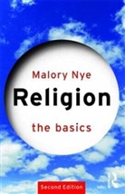 Malory Nye, Malory (Independent Scholar) Nye, Nye Malory - Religion: The Basics