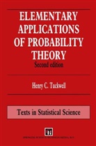 Henry C Tuckwell, Henry C. Tuckwell, Henry C. (Australian Nat'l University) Tuckwell, Tuckwell C. Tuckwell, Tuckwell Henry C., Chris Chatfield... - Elementary Applications of Probability Theory