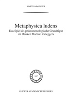M. Roesner, Martina Roesner - Metaphysica Ludens