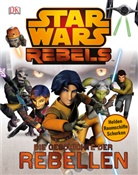 Adam Bray - Star Wars Rebels - Die Geschichte der Rebellen