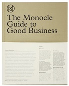 Monocle, Monocl, Monocle, Andre Tuck, Andrew Tuck - THE MONOCLE GUIDE TO GOOD BUSINESS /ANGL