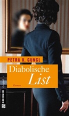 Petra K Gungl, Petra K. Gungl - Diabolische List