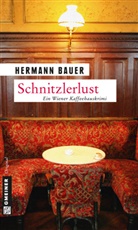 Hermann Bauer - Schnitzlerlust