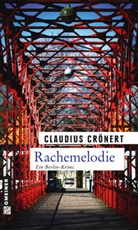 Claudius Crönert - Rachemelodie