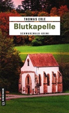 Thomas Erle - Blutkapelle