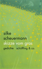 Silke Scheuermann - Skizze vom Gras