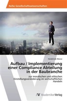 Heidelinde Wanas - Aufbau / Implementierung einer Compliance Abteilung in der Baubranche