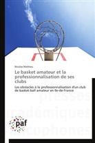 Nicolas Mathieu, Mathieu-n - Le basket amateur et la