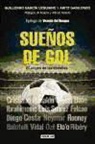 Aritz Gabilondo Goitia, Guillermo García Uzquiano - Sueños de gol : el origen de las estrellas
