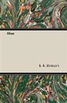 E. F. Benson - Alan