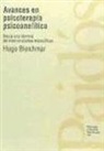 Hugo Bleichmar - Avances en psicoterapia psicoanalítica : hacia una técnica de intervenciones específicas