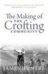 James Hunter, Hunter James - Making of the Crofting Community