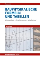 Rainer Hohmann, Pete Schmidt, Peter Schmidt, Max J. Setzer, Martin Wehling, Saskia Windhausen - Bauphysikalische Nachweise und Beispiele