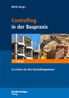 Volke Wirth, Volker Wirth, Volke Wirth (Prof. Dr.-Ing.), Volker Wirth (Prof. Dr.-Ing.) - Controlling in der Baupraxis