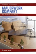 Harald Budelmann, Erhard Gunkler - Mauerwerk kompakt