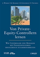 Martin Bender, Martina Bender, Oliver Eitelwein, Oliver u Eitelwein, Jürge Weber, Jürgen Weber - Von Private-Equity-Controllern lernen