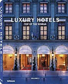 Martin N Kunz, Martin N. Kunz, Martin N Kun, Patricia Masso, Martin N. Kunz, Patricia Masso - Luxury Hotels. Top of the World: Vol. 2