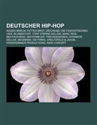 Books LLC, Books LLC, Quelle: Wikipedia, Wikipedia - Deutscher Hip-Hop