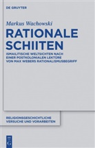 Markus Wachowski - Rationale Schiiten