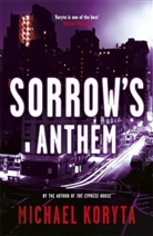 Michael Koryta, Koryta Michael - Sorrow's Anthem
