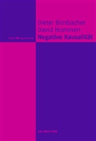 Diete Birnbacher, Dieter Birnbacher, David Hommen - Negative Kausalität