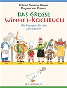 Rotraut S. Berner, Rotraut Susanne Berner, Dagmar von Cramm, Rotraut Susanne Berner - Das große Wimmel-Kochbuch