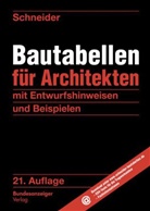 Andre Albert, Andrej Albert, Joachim P. Heisel, P Heisel, Klaus-Jürgen Schneider - Bautabellen für Architekten