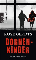 Rose Gerdts - Dornenkinder